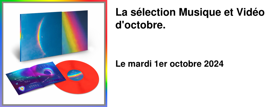 La s�lection Musique et Vid�o d'octobre.