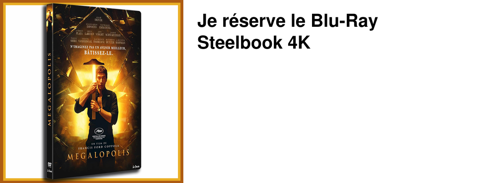 Je r�serve le Blu-Ray Steelbook 4K